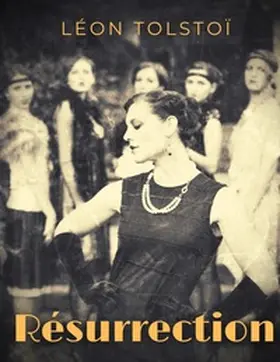 Tolstoï |  Résurrection : L'intégrale (Tome 1, 2 et 3) | Buch |  Sack Fachmedien