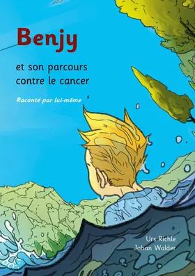 Richle |  Benjy et son parcours contre le cancer, raconté par lui-même | eBook | Sack Fachmedien