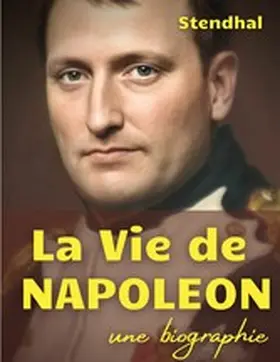 Stendhal / Beyle |  La vie de Napoléon | eBook | Sack Fachmedien