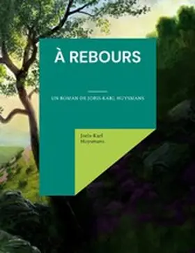 Huysmans |  À rebours | eBook | Sack Fachmedien