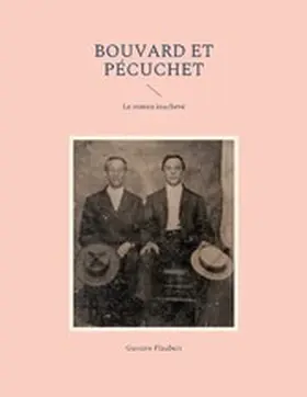 Flaubert |  Bouvard et Pécuchet | eBook | Sack Fachmedien