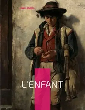 Vallès |  L'Enfant | eBook | Sack Fachmedien