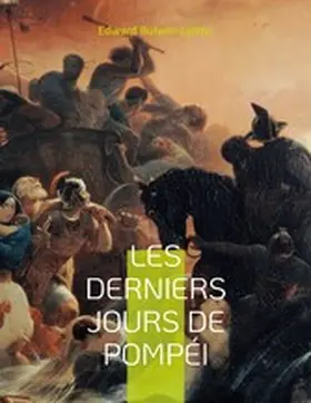 Bulwer-Lytton |  Les derniers jours de Pompéi | eBook | Sack Fachmedien