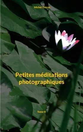 Théron |  Petites méditations photographiques | Buch |  Sack Fachmedien