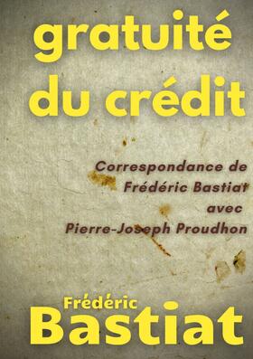 Bastiat / Proudhon | Gratuité du crédit | E-Book | sack.de