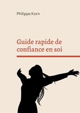 Korn |  Guide rapide de confiance en soi | eBook | Sack Fachmedien