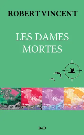Robert / Lissonnet |  Les Dames mortes | eBook | Sack Fachmedien