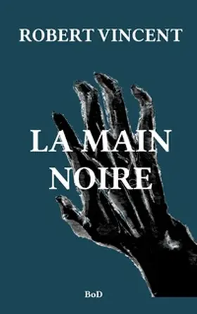 Robert / Lissonnet |  La main noire | Buch |  Sack Fachmedien