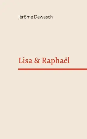 Dewasch |  Lisa & Raphaël | eBook | Sack Fachmedien