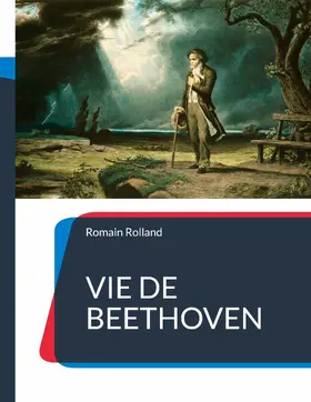 Rolland |  Vie de Beethoven | eBook | Sack Fachmedien