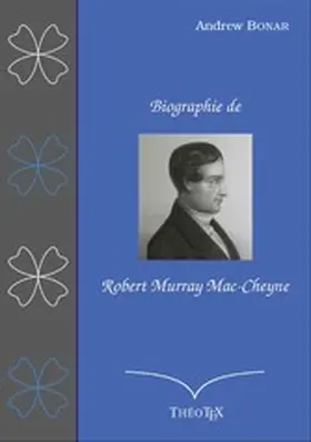 Bonar |  Biographie de Robert Murray Mac-Cheyne | eBook | Sack Fachmedien