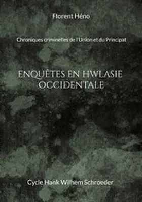 Héno / LARDEUX |  Enquêtes en Hwlasie-Occidentale | eBook | Sack Fachmedien