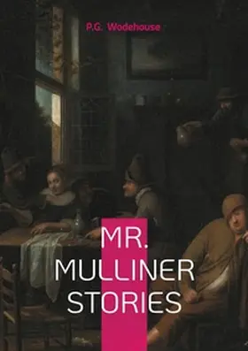 Wodehouse |  Mr. Mulliner Stories | Buch |  Sack Fachmedien