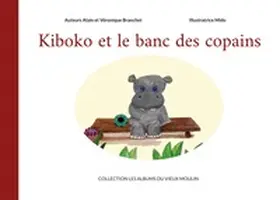 Branchet | Kiboko et le banc des copains | Buch | 978-2-322-47920-7 | www.sack.de
