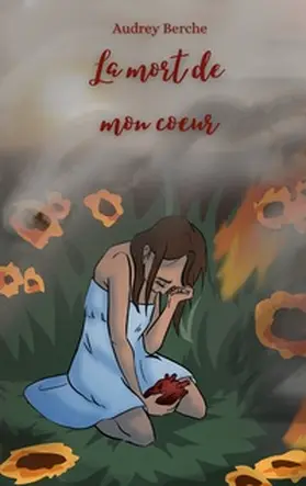 Berche |  La mort de mon coeur | Buch |  Sack Fachmedien