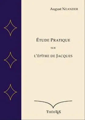 Neander |  Étude Pratique sur l'Épître de Jacques | eBook | Sack Fachmedien