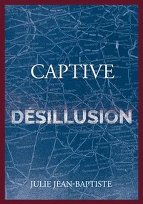 Jean-Baptiste |  Captive - Désillusion | Buch |  Sack Fachmedien