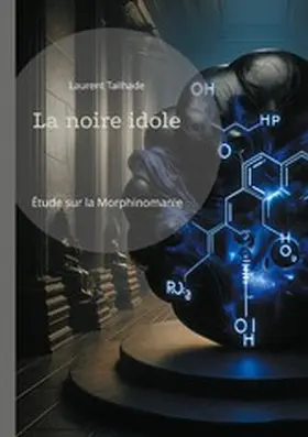 Tailhade |  La noire idole | eBook | Sack Fachmedien