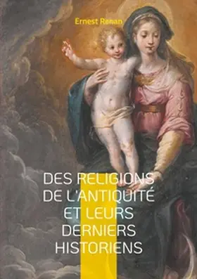 Renan |  Des Religions de l'antiquité et leurs derniers historiens | Buch |  Sack Fachmedien