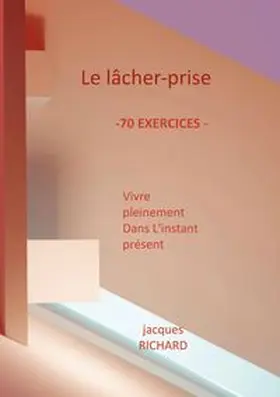 Richard |  Le lacher-prise | Buch |  Sack Fachmedien