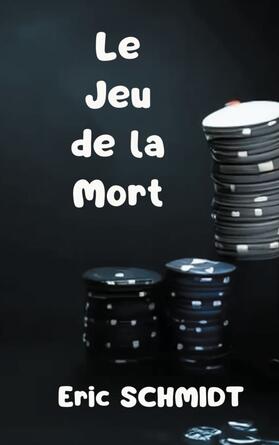 Schmidt |  Le Jeu de la Mort | Buch |  Sack Fachmedien