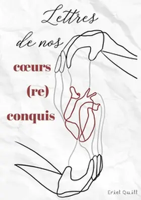 Quill |  Lettres de nos coeurs (re)conquis | Buch |  Sack Fachmedien