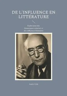 Gide |  De l'influence en littérature | eBook | Sack Fachmedien