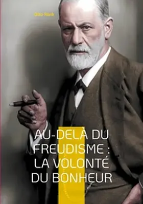 Rank |  Au-delà du freudisme : La Volonté du Bonheur | Buch |  Sack Fachmedien