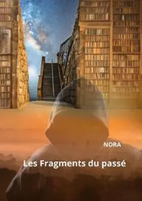 . |  Les Fragments du passé | Buch |  Sack Fachmedien