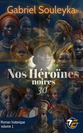 Souleyka |  Nos Héroïnes noires : 30 | Buch |  Sack Fachmedien