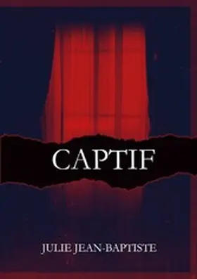 Jean-Baptiste |  Captive - Captif | eBook | Sack Fachmedien