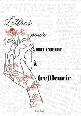 Quill |  Lettres pour un coeur à (re)fleurir | Buch |  Sack Fachmedien