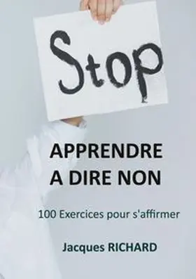 Richard | Apprendre a dire non | Buch | 978-2-322-54296-3 | www.sack.de