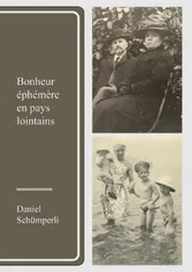 Schümperli |  Bonheur éphémère en pays lointains | eBook | Sack Fachmedien