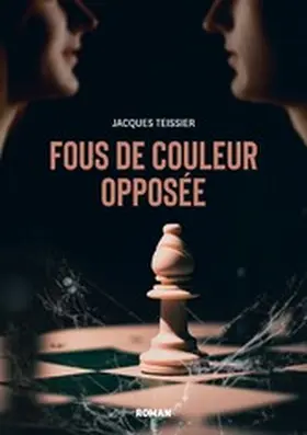 Teissier |  Fous de couleur opposée | eBook | Sack Fachmedien