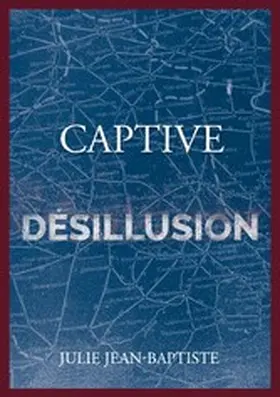 Jean-Baptiste |  Captive - Désillusion | eBook | Sack Fachmedien