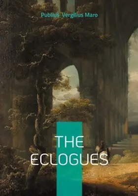 Vergilius Maro |  The Eclogues | Buch |  Sack Fachmedien