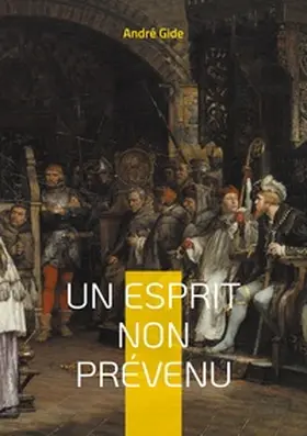 Gide |  Un esprit non prévenu | Buch |  Sack Fachmedien