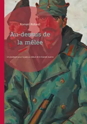 Rolland | Au-dessus de la mêlée | Buch | 978-2-322-55544-4 | www.sack.de