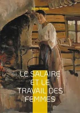 Simon |  Le Salaire et le Travail des Femmes | Buch |  Sack Fachmedien
