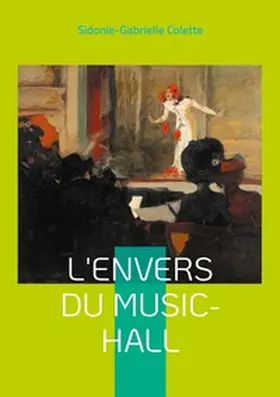 Colette |  L'Envers du Music-Hall | Buch |  Sack Fachmedien