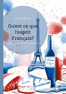 Bouglé |  Qu'est ce que l'esprit Français? | Buch |  Sack Fachmedien
