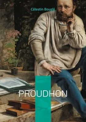Bouglé |  Proudhon | Buch |  Sack Fachmedien