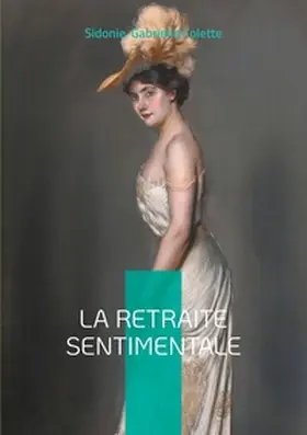 Colette |  La Retraite sentimentale | Buch |  Sack Fachmedien