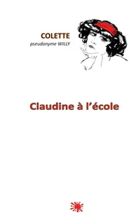 Colette |  Claudine à l'école | Buch |  Sack Fachmedien