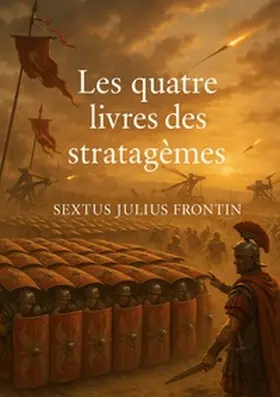 Frontin |  Les quatre livres des stratagèmes | Buch |  Sack Fachmedien
