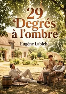 Labiche |  29 Degrés à l'ombre | Buch |  Sack Fachmedien