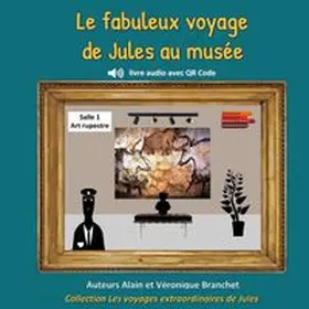 Branchet |  Le fabuleux voyage de Jules au musée | Buch |  Sack Fachmedien