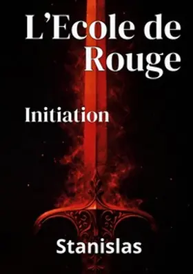 Stanislas |  L'Ecole de Rouge | Buch |  Sack Fachmedien