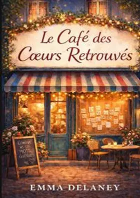 Delaney |  Le Café des Coeurs Retrouvés | Buch |  Sack Fachmedien